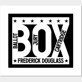 The Ballot Box, the Jury Box & the Cartridge Box - Frederick Douglass Posters and Art